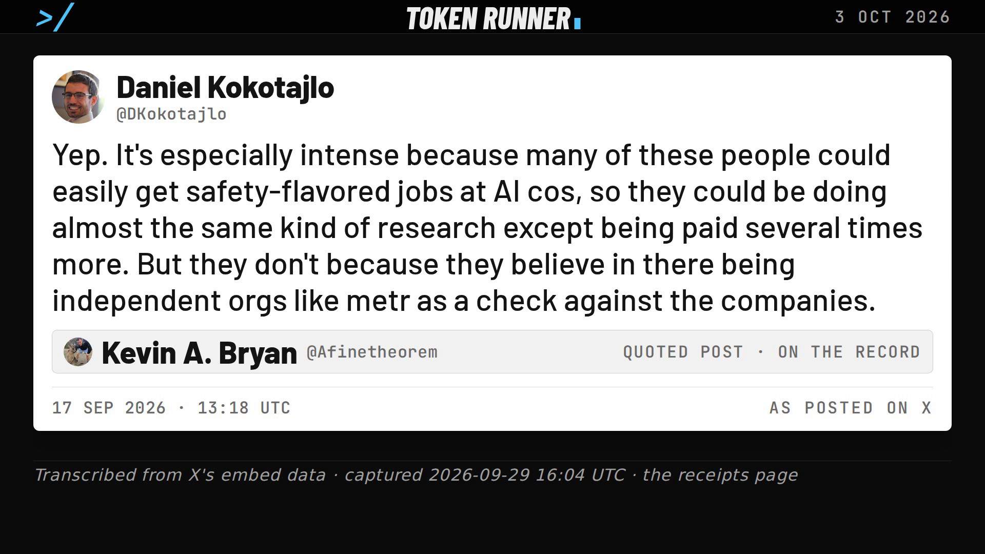 A frame of the film: Daniel Kokotajlo's post of 17 September 2026, answering Kevin Bryan: many of these people could be paid several times more at AI companies, but believe in independent organisations like METR as a check