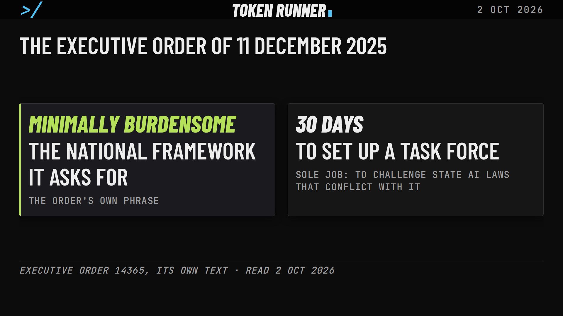 A frame of the film: the executive order of 11 December 2025: a minimally burdensome national framework, and 30 days to set up a task force to challenge state AI laws